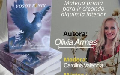 Presentación del libro «Yo soy Fénix» de la Autora Olivia Armas